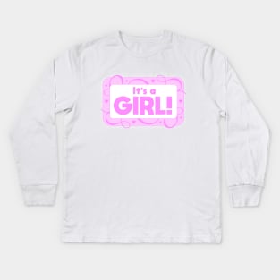 It's a Girl Kids Long Sleeve T-Shirt